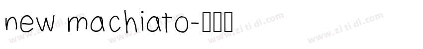 new machiato字体转换